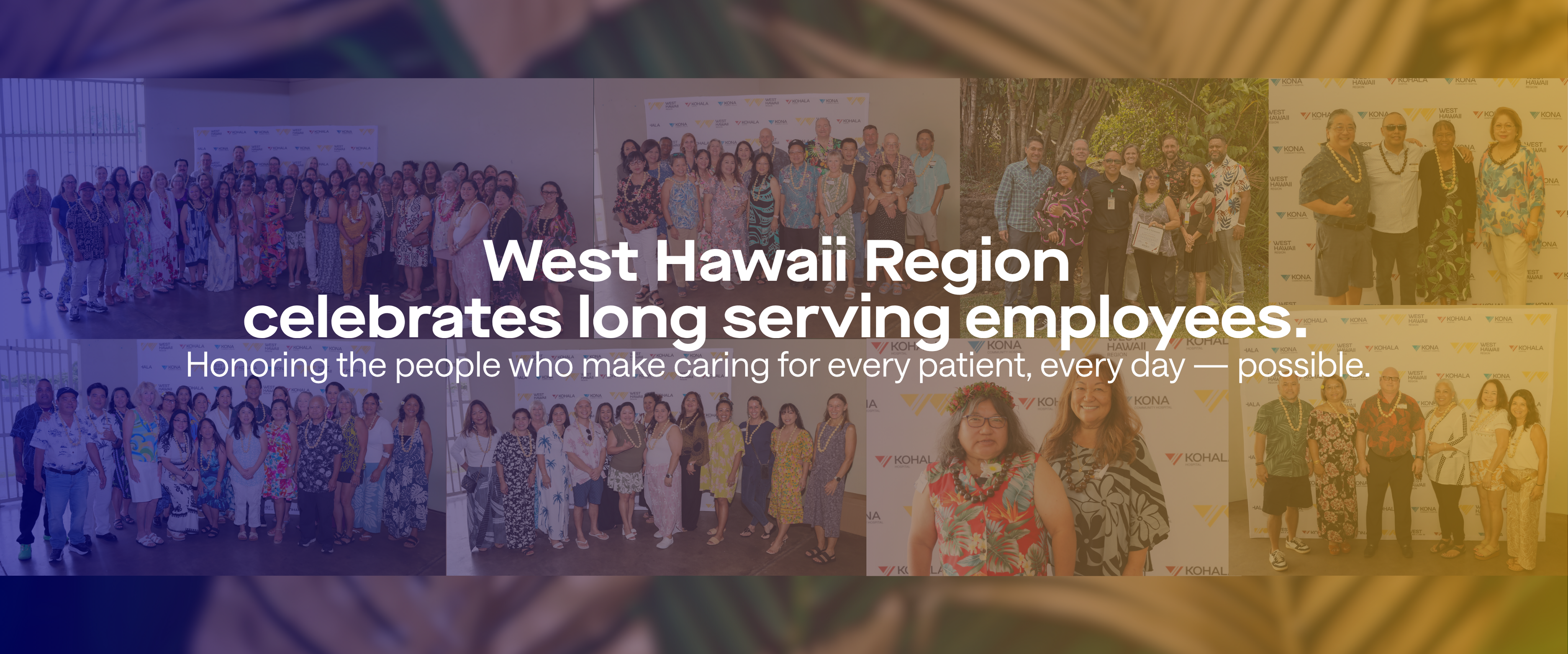 West Hawai‘i Region of Hawai‘i Health Systems Corporation honors dedication of long-serving employees